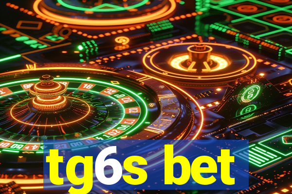 tg6s bet